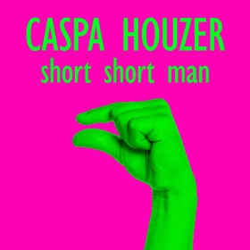 CASPA HOUZER - SHORT SHORT MAN